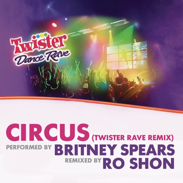 Circus (Twister Rave Remix) - Single album cover