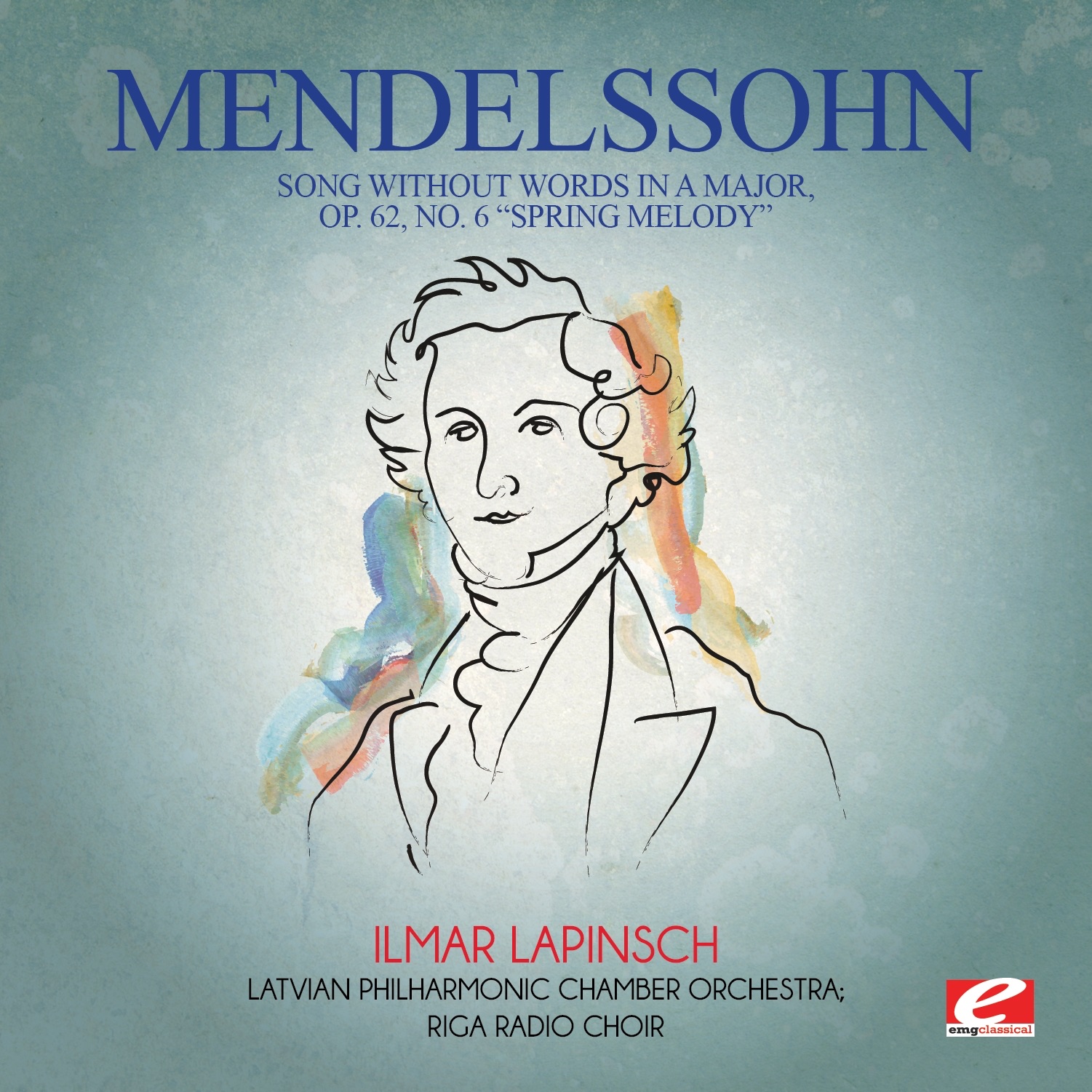 Mendelssohn: Song without Words in A Major, Op. 62 No. 6 "Spring Melody" (Remastered) - Single album cover