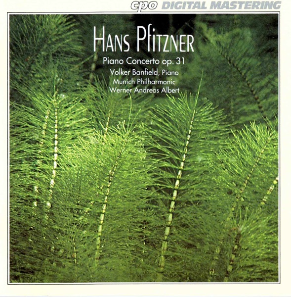 Pfitzner: Piano Concerto in E-Flat Major, Op. 31 album cover