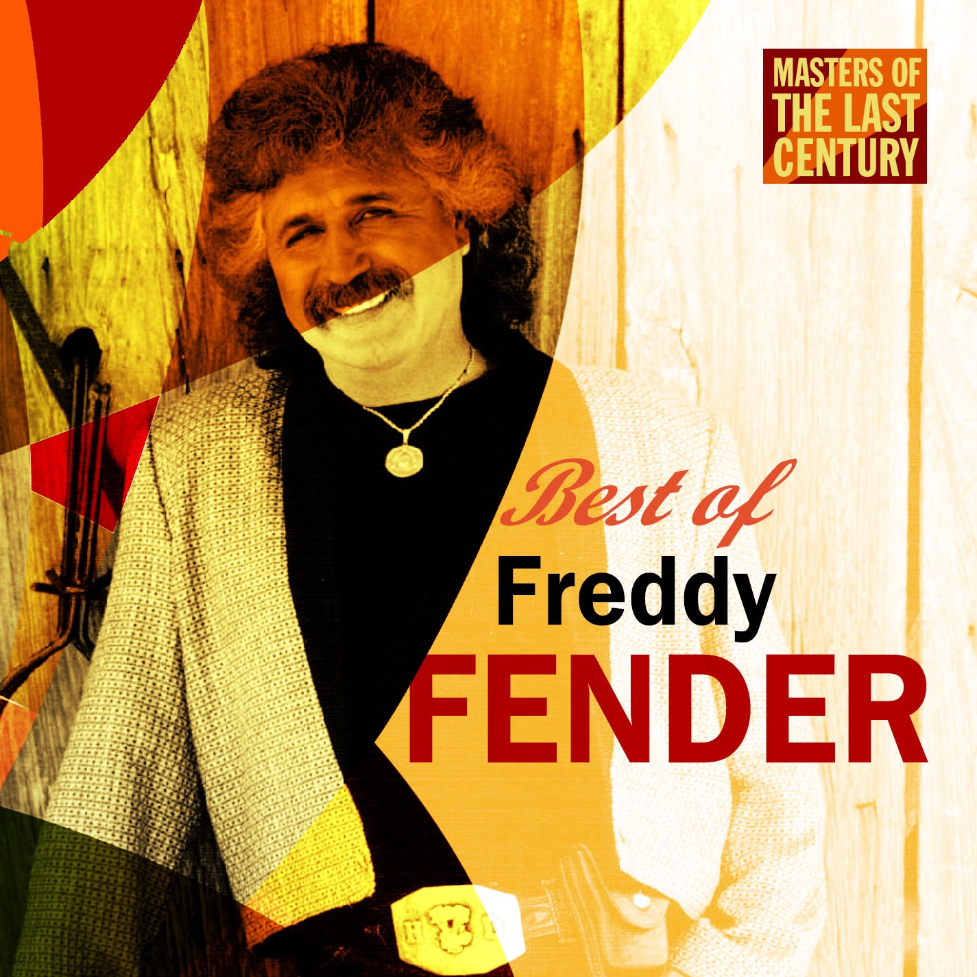 Masters of the Last Century: Best of Freddy Fender album cover