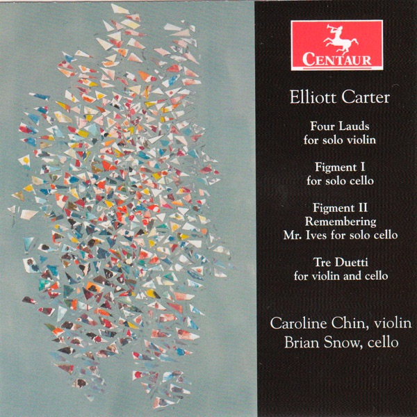 Elliott Carter: 4 Lauds, 3 Duetti & Figments Nos. 1-2 album cover
