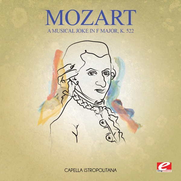 Mozart: A Musical Joke in F Major, K. 522 (Remastered) - EP album cover