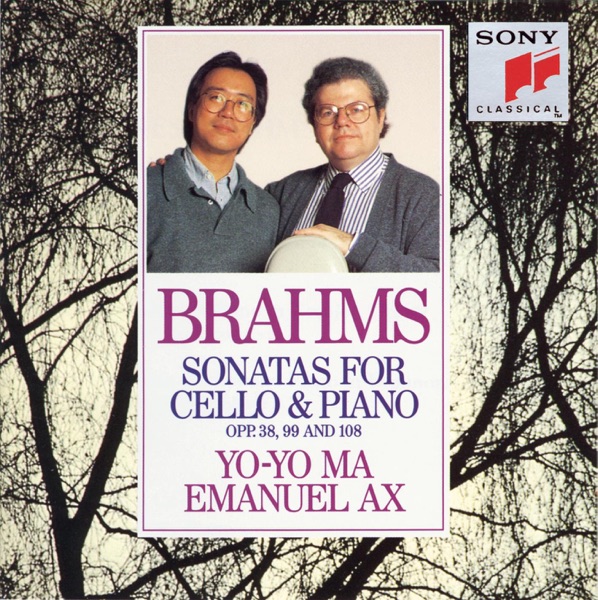 Brahms: Sonatas for Cello & Piano, Opp. 38, 99 and 108 album cover