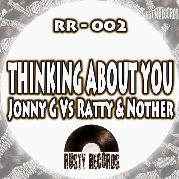 Thinking About You (Jonny G vs. Ratty vs. Nother) - Single album cover