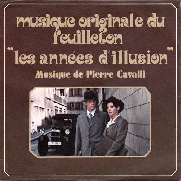 Les années d'illusion (Musique originale du feuilleton TV) - Single album cover