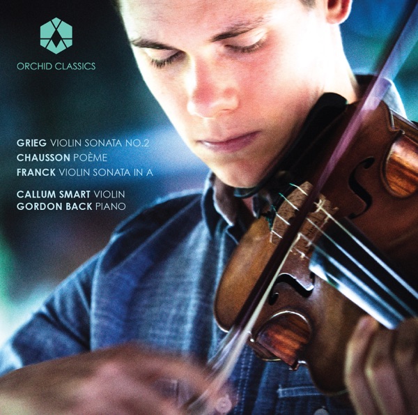 Grieg: Violin Sonata No. 2 - Chausson: Poème - Franck: Violin Sonata album cover