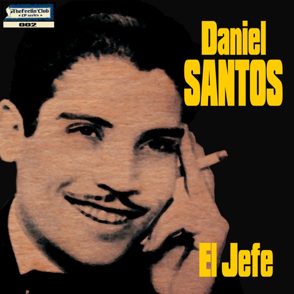 Daniel Santos: El Jefe - Ep album cover