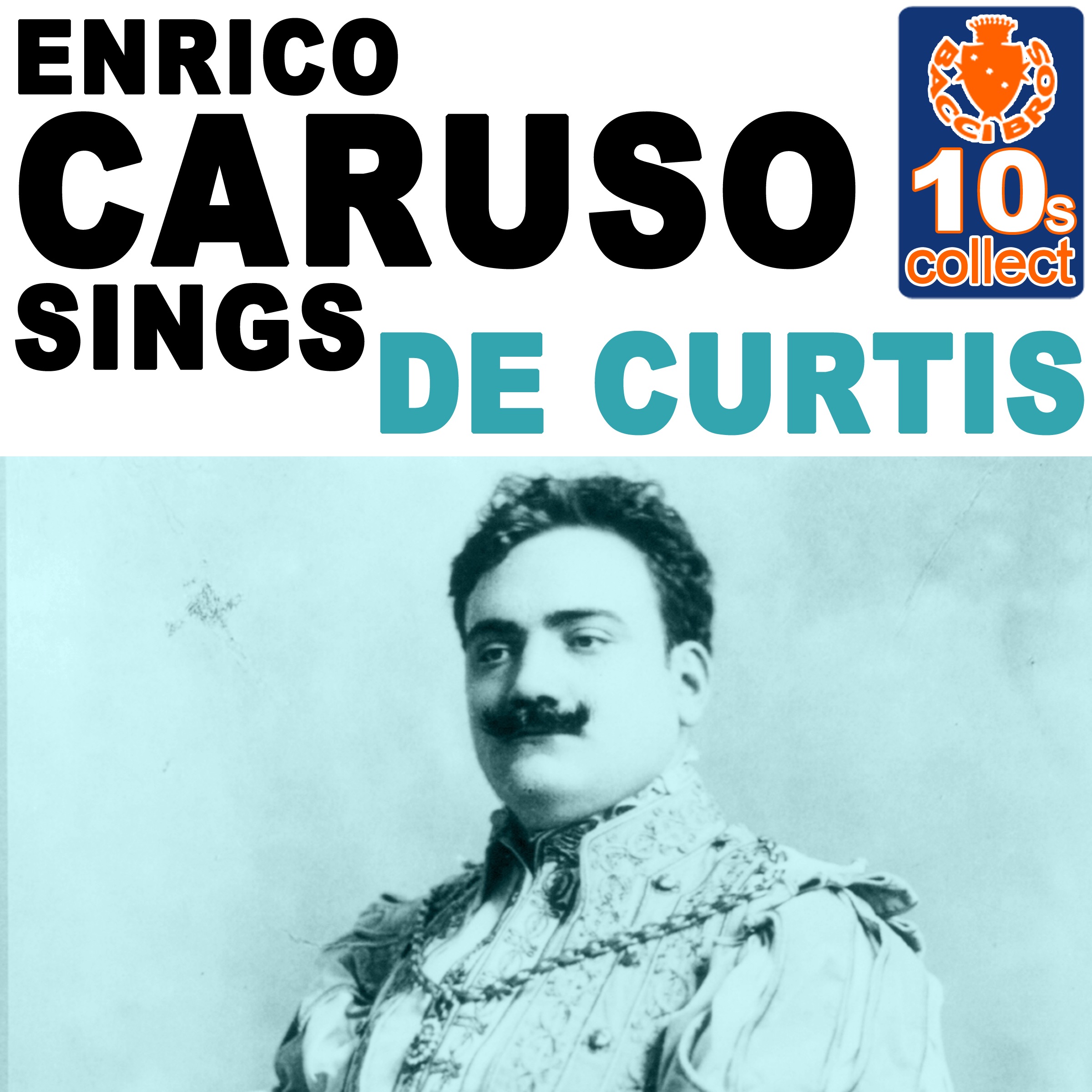 Enrico Caruso Sings De Curtis (Remastered) - Single album cover