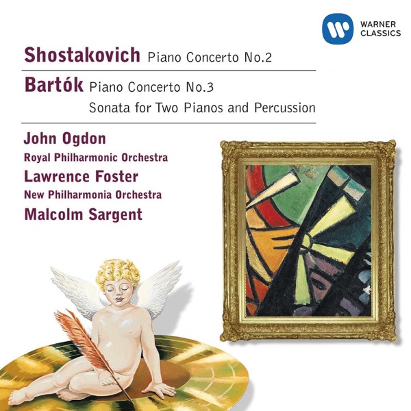 Shostakovich: Piano Concerto No. 2 - Bartók: Piano Concerto No. 3 & Sonata for two Pianos and Percus album cover