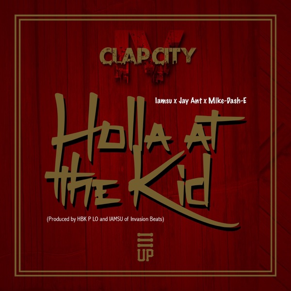 Holla at the Kid (feat. IamSu & Jay Ant) - Single album cover