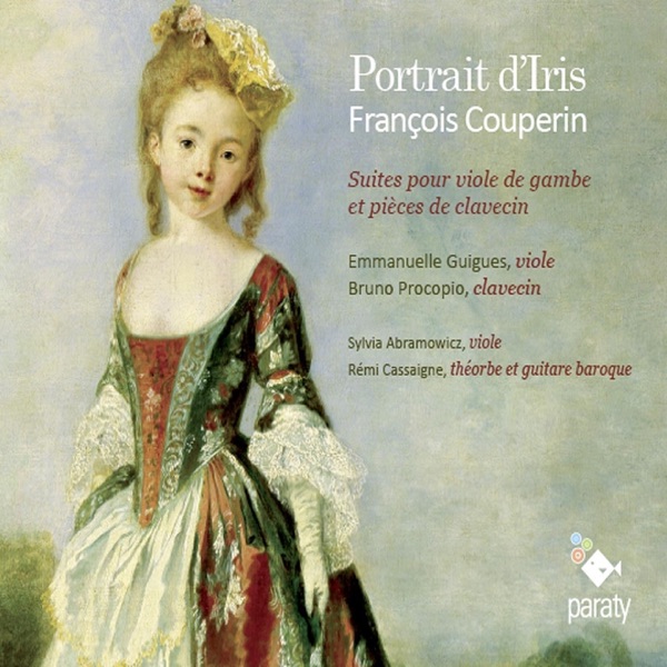 Couperin: Portrait d'Iris, Suites pour viole de gambe et pièces de clavecin album cover