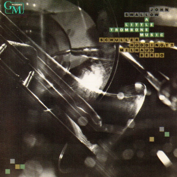 A Little Trombone Music: Works by Schuller, Hoddinott, Milhaud, Berio album cover