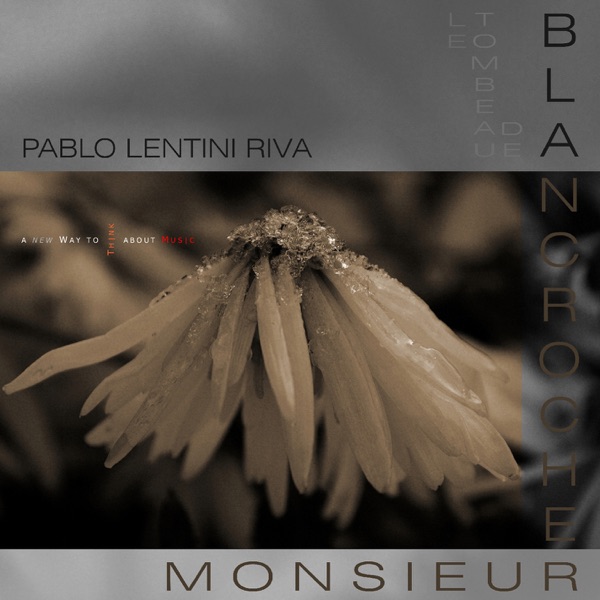 Le tombeau de Monsieur Blancrocher: Music by J.S. Bach, Froberger & de Visée album cover