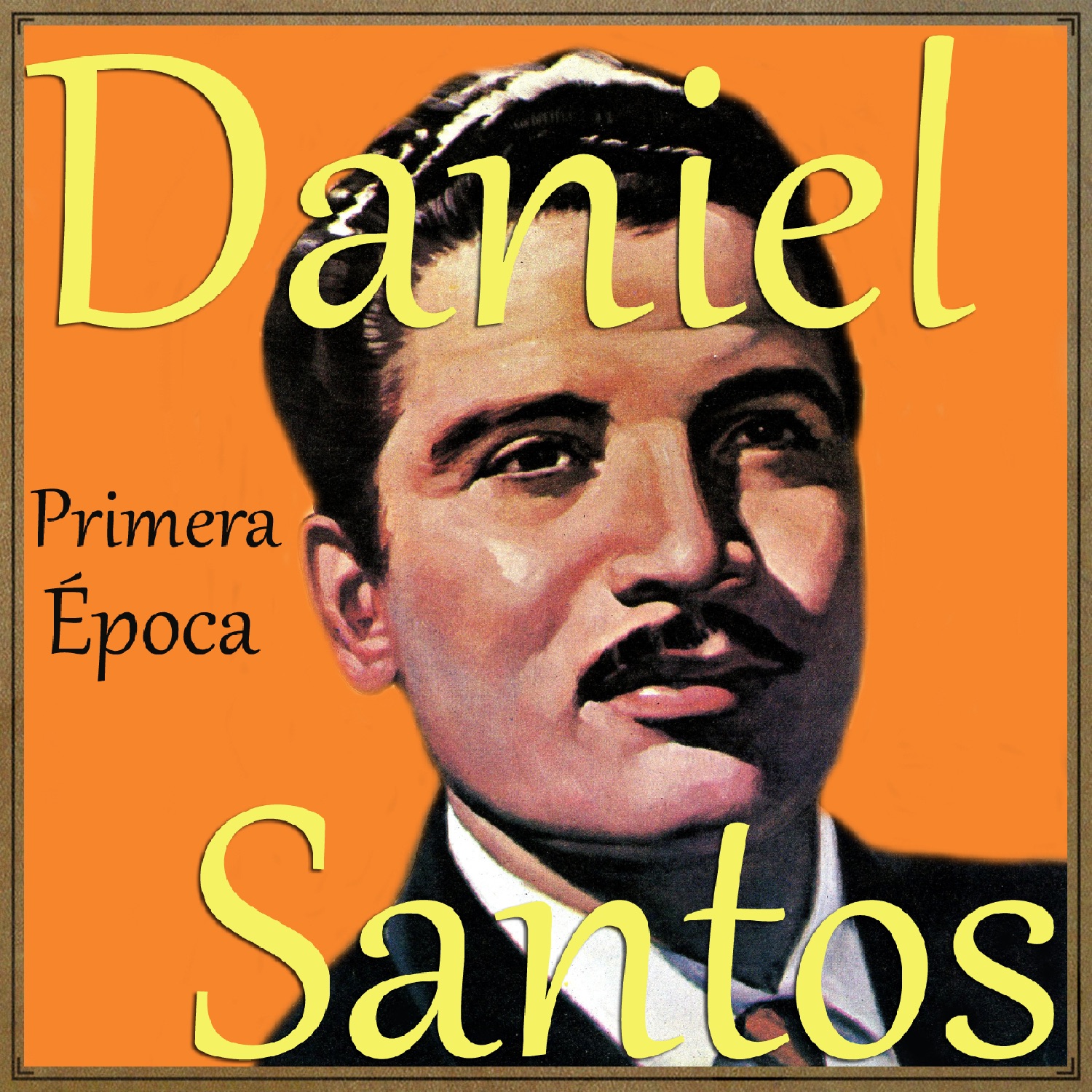 Daniel Santos, Primera Época album cover