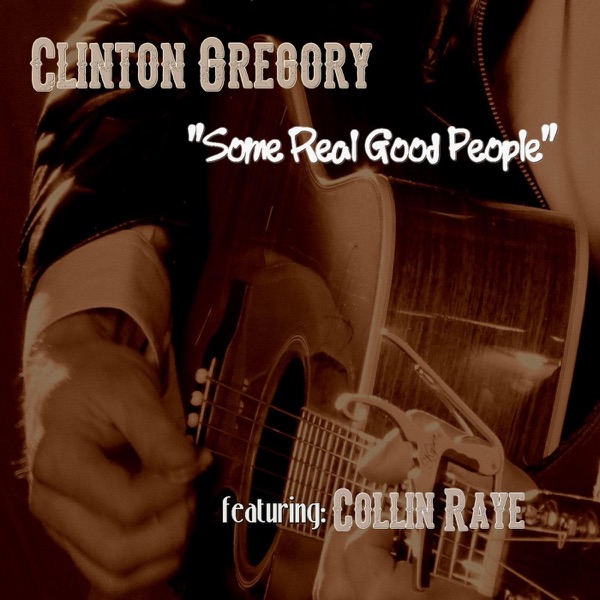 Some Real Good People (feat. Collin Raye) - Single album cover
