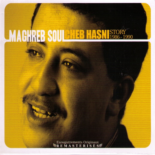 Maghreb Soul: Cheb Hasni Story (1986-1990) album cover