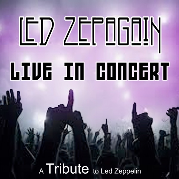 Led Zepagain "Live": A Tribute to Led Zeppelin album cover