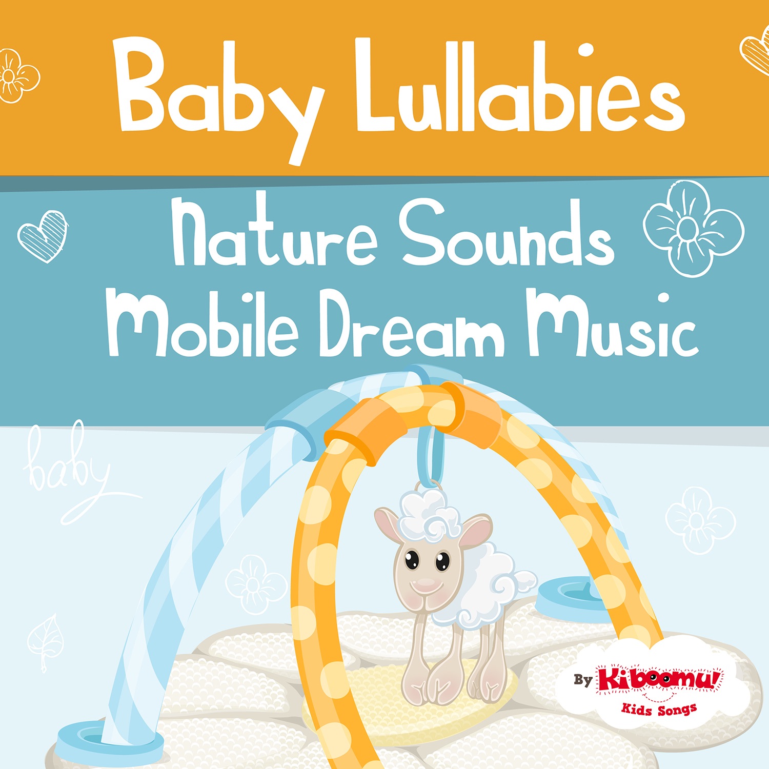 Baby Lullabies: Nature Sounds Mobile Dream Music album cover