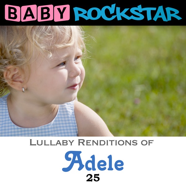 Lullaby Renditions of Adele - 25 album cover