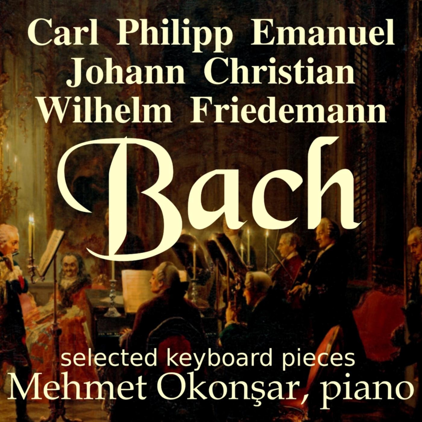 Last Name: Bach - Carl Philipp Emanuel Bach - Johann Christian Bach - Wilhelm Friedeman Bach album cover