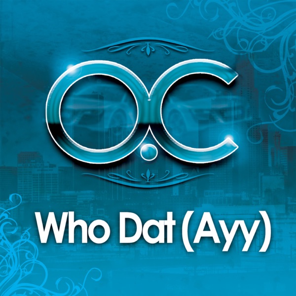Who Dat (Ayy) - Single album cover
