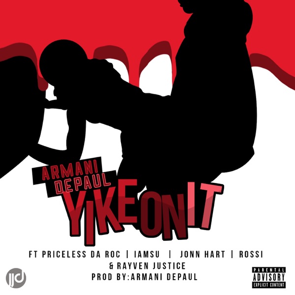 Yike On It (feat. Priceless Da Roc, IamSu, John Hart, Rossi & Rayven Justice) - Single album cover