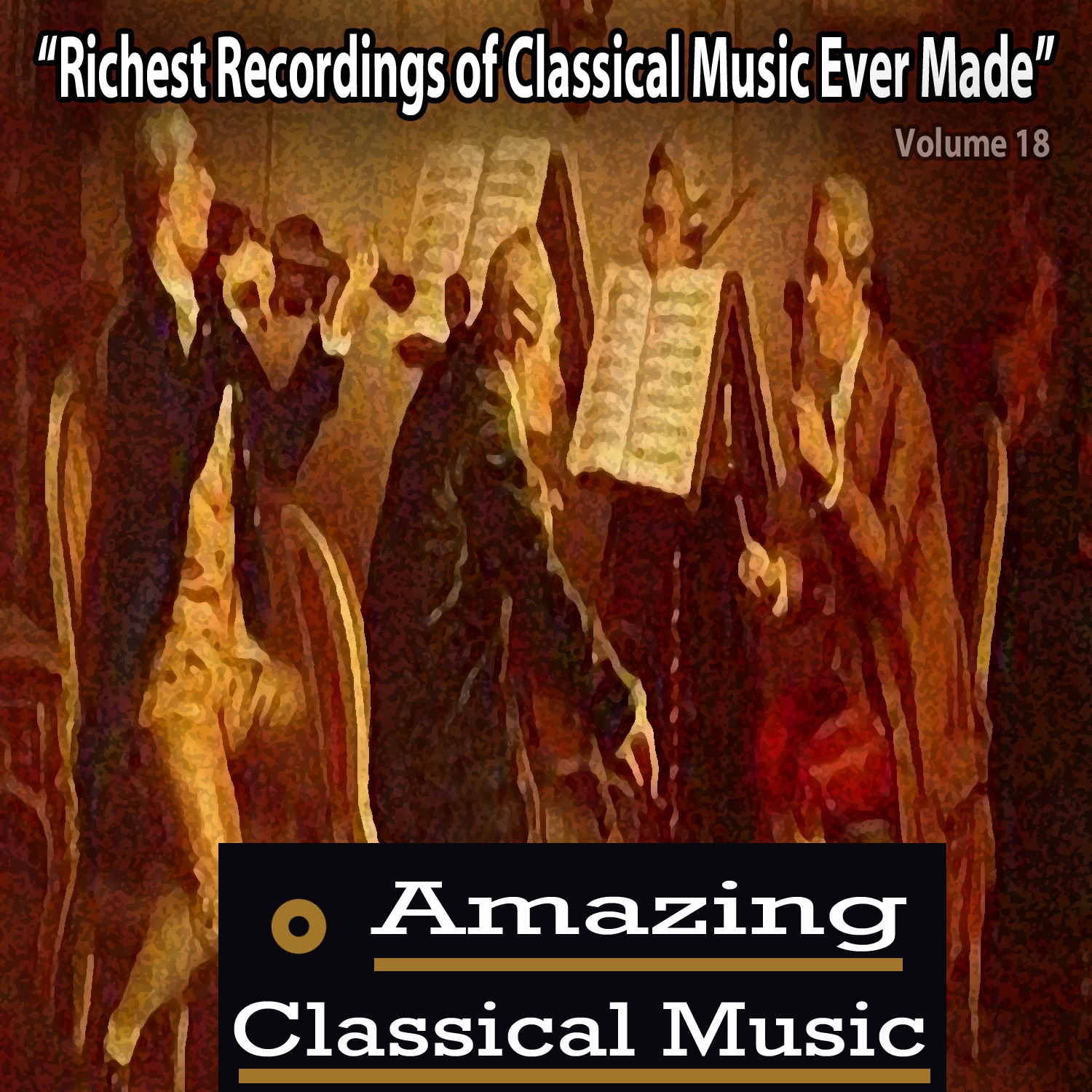Amazing Classical Music, Vol. 18 album cover