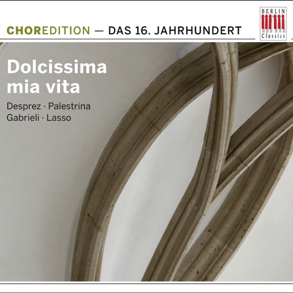 Dolcissima mia vita (Choral Music from the Sixteenth Century) album cover