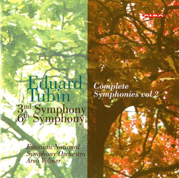 Tubin: Complete Symphonies, Vol. 2 (Nos. 3 and 6) album cover
