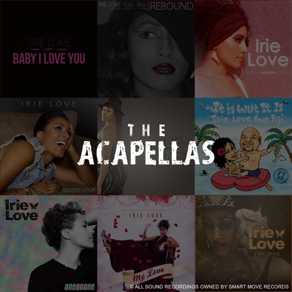 Smart Move Records Presents Irie Love the Singles (Acapellas) album cover