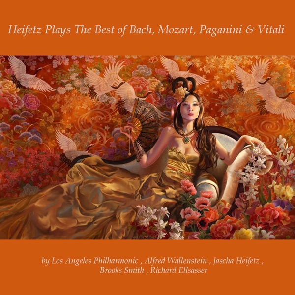 Heifetz Plays the Best of Bach, Mozart, Paganini & Vitali album cover