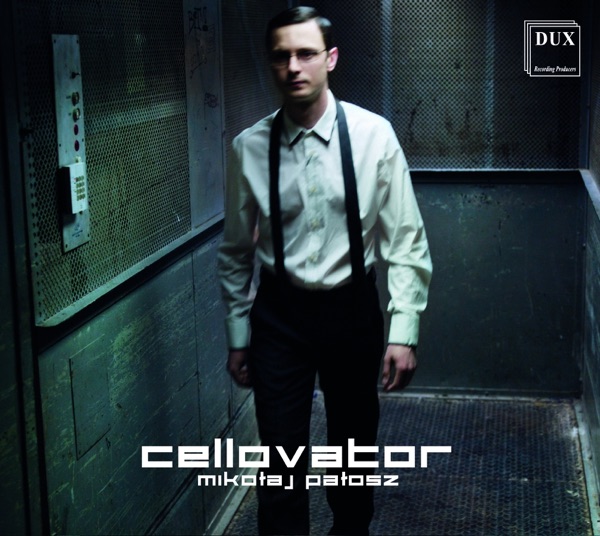 Mikołaj Patosz: Cellovator album cover