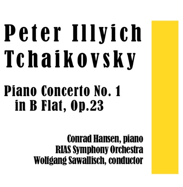 Pyotr Ilyich Tchaikovsky: Piano Concerto No. 1 in B-Flat Major, Op. 23 album cover
