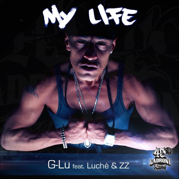 My Life (feat. Luchè & ZZ) - Single album cover