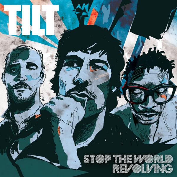 Stop the World Revolving - The Best of Tilt album cover