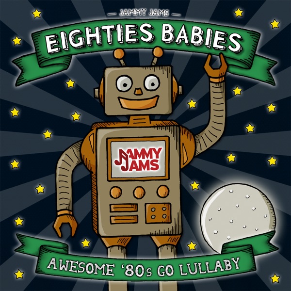 Eighties Babies: Awesome '80s Go Lullaby album cover