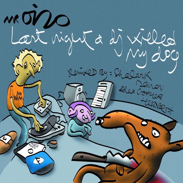 Last Night a DJ Killed My Dog album cover