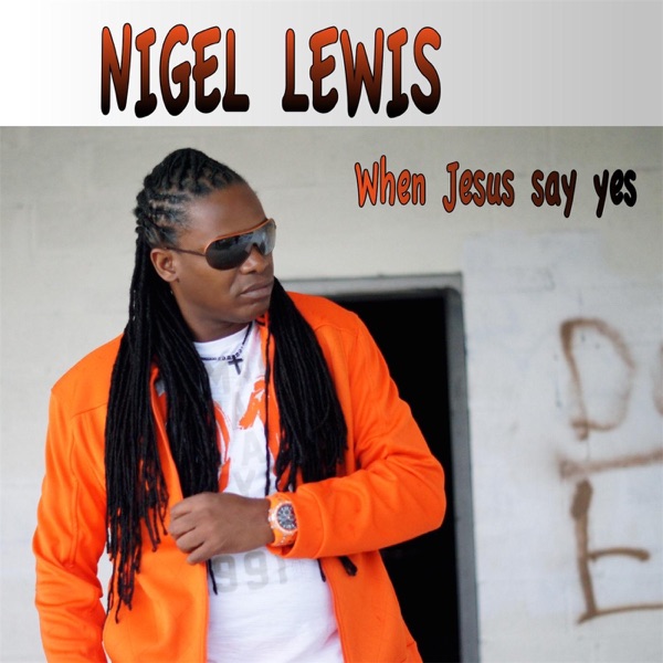 When Jesus Say Yes - Single album cover