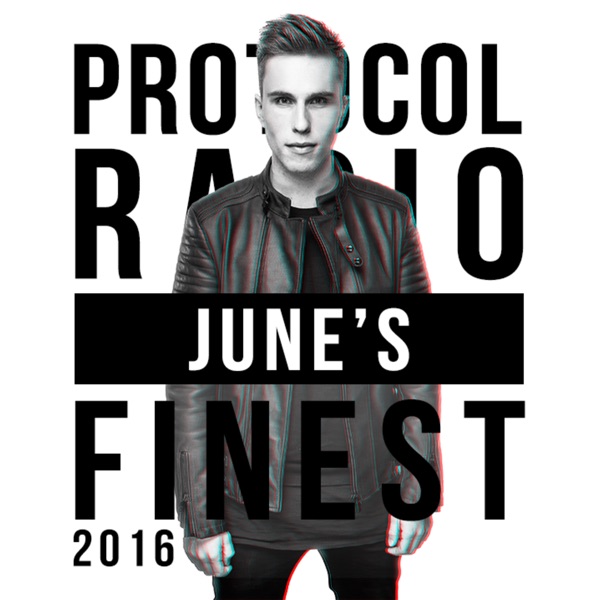 Protocol Radio - June's Finest 2016 album cover