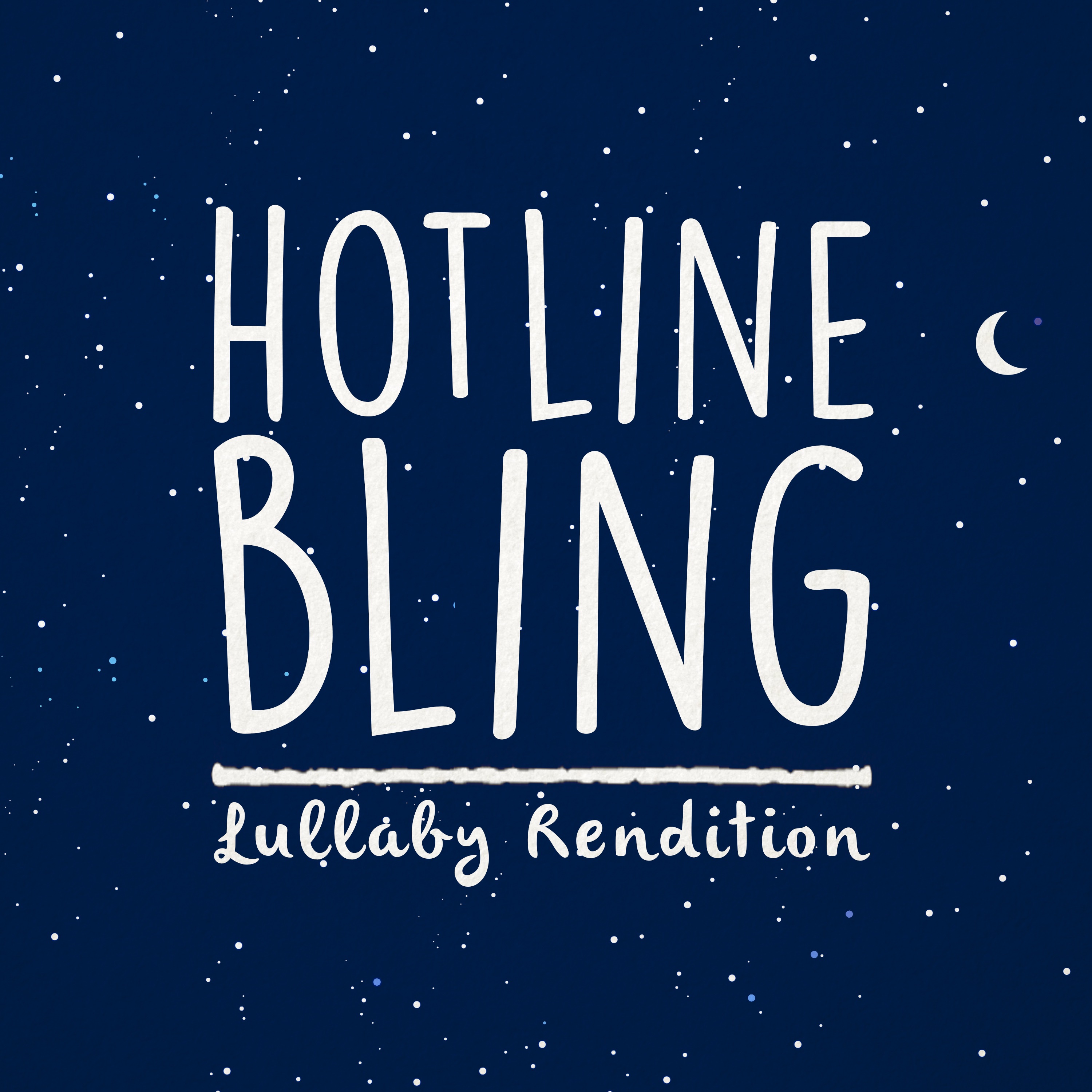 Hotline Bling (Lullaby Rendition) - Single album cover