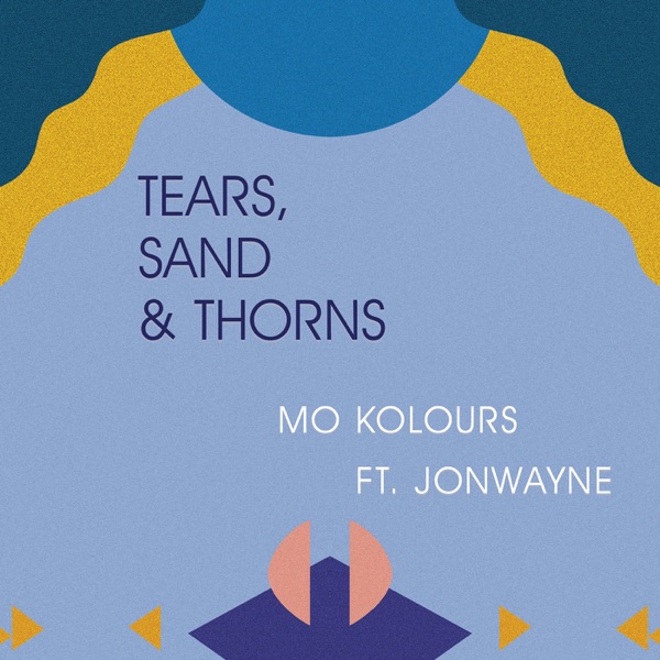 Tears, Sand & Thorns (feat. Jonwayne) - Single album cover
