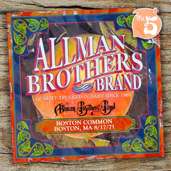 Allman Brothers Brand, No. 5: Boston Common, Boston, MA 8/17/71 (Live) album cover