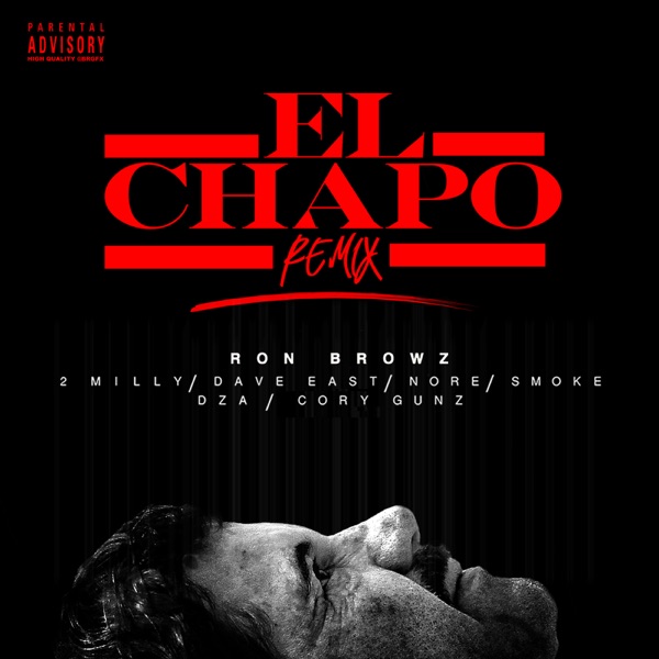 El Chapo (Remix) (feat. 2 Milly, Dave East, N.O.R.E., Smoke DZA & Cory Gunz) - Single album cover