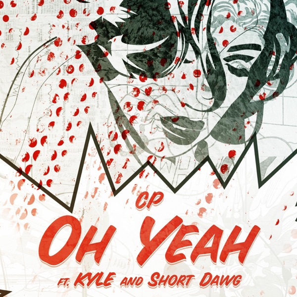 Oh Yeah (feat. Kyle & Short Dawg) - Single album cover