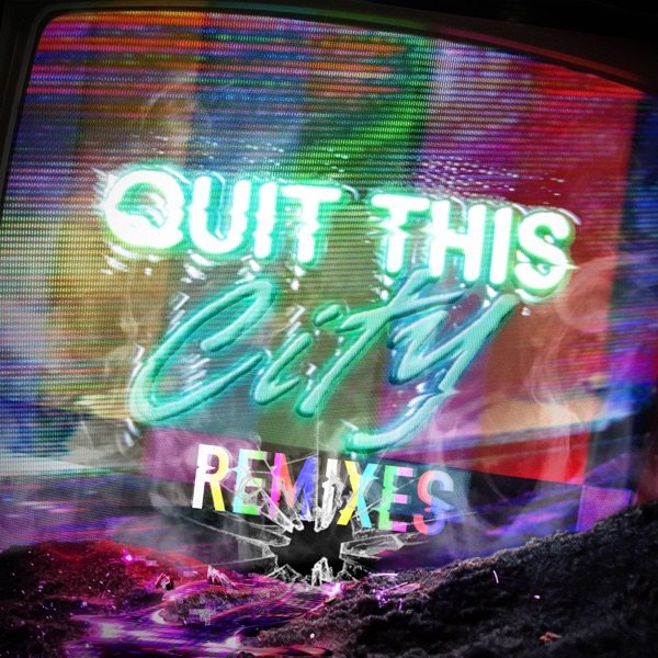 Quit This City (Remixes) - EP album cover