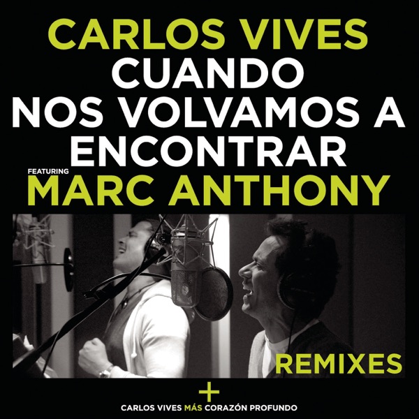 Cuando Nos Volvamos a Encontrar (Remixes) [feat. Marc Anthony] - Single album cover