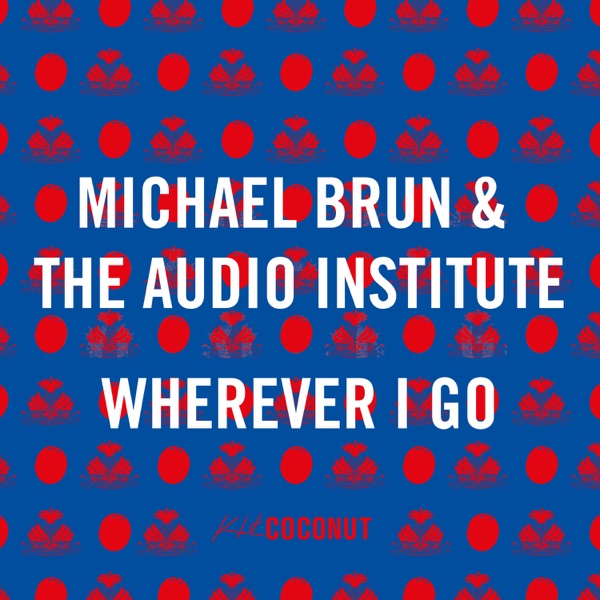 Wherever I Go (feat. Cheat Codes, BélO & J. Perry) - Single album cover