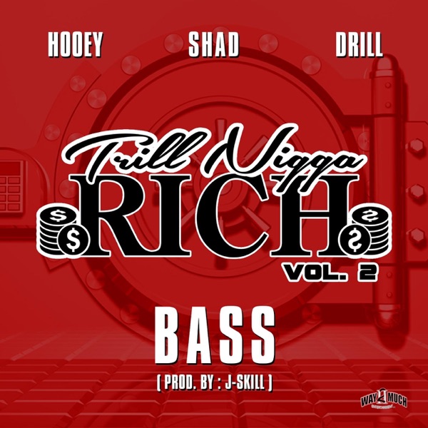 Trill N***a Rich, Vol. 2: Bass - Single album cover