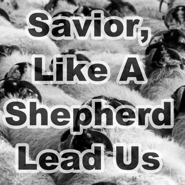 Savior, Like a Shepherd Lead Us (Hymn Piano Instrumental) - Single album cover
