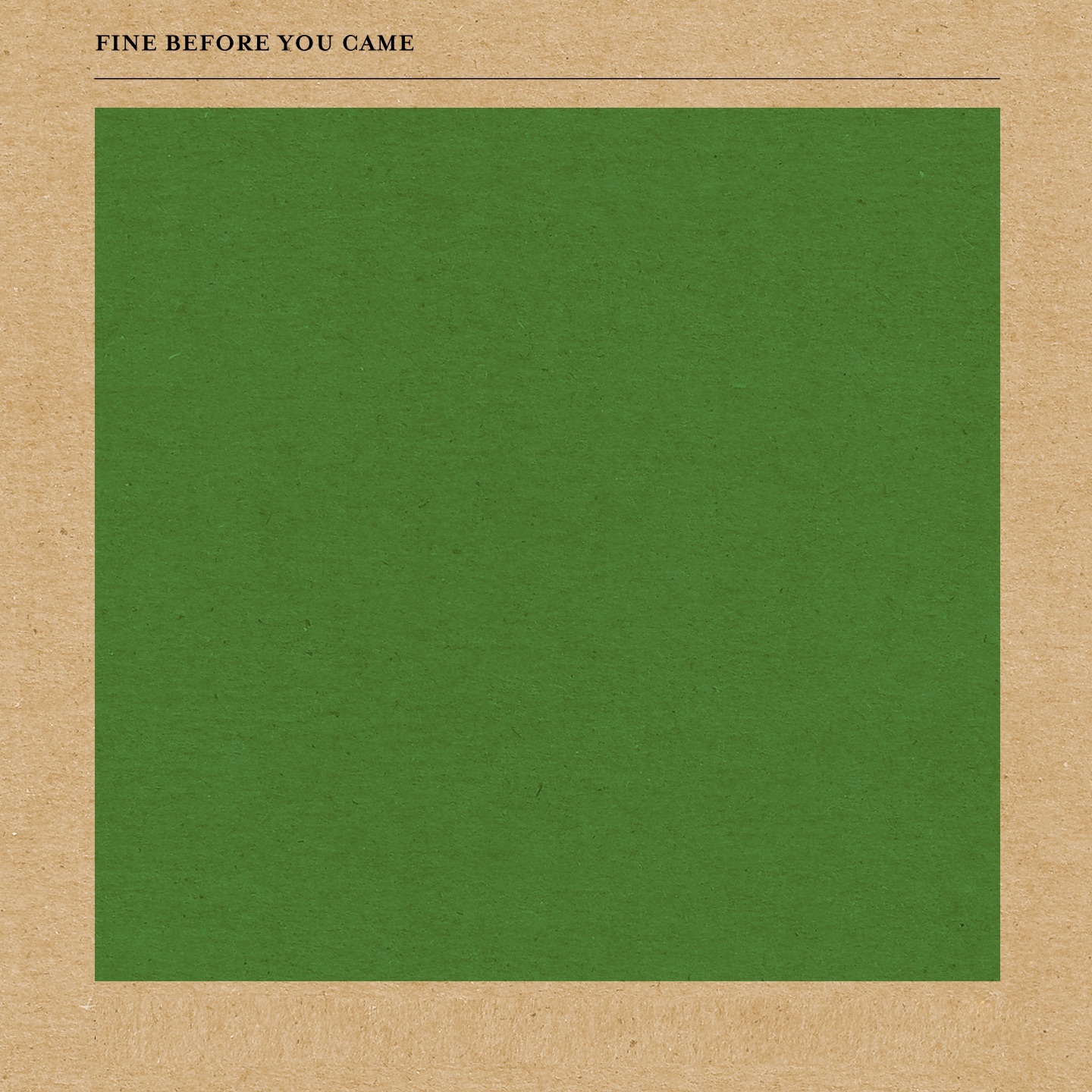 Fine Before You Came album cover